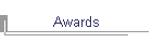 Awards