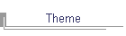 Theme